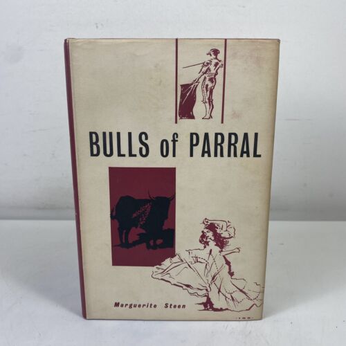 Bulls of Parral by Marguerite Steen Hardcover 1956 The Reprint Society London