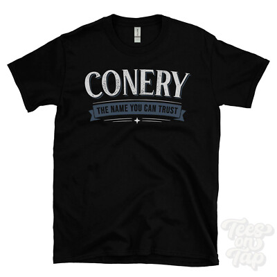 CONERY THE NAME YOU CAN TRUST T-SHIRT Herren & Damen Neuheit Familie Geschenkidee