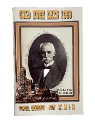 VICTOR, COLORADO City of Gold Mines Gold Rush Days Brochure July 17, 18, 19 1998