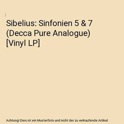 Sibelius: Sinfonien 5 & 7 (Decca Pure Analogue) [Vinyl LP]