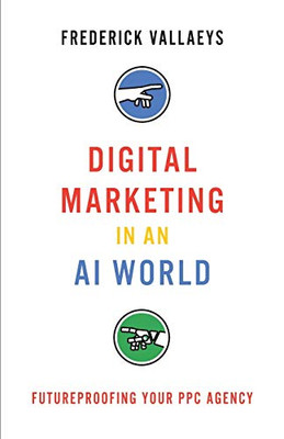 Digital Marketing in an AI Wor - VERY GOOD