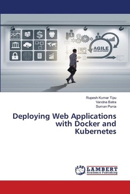 Deploying Web Applications with Docker and Kubernetes by Rupesh Kumar Tipu Paper