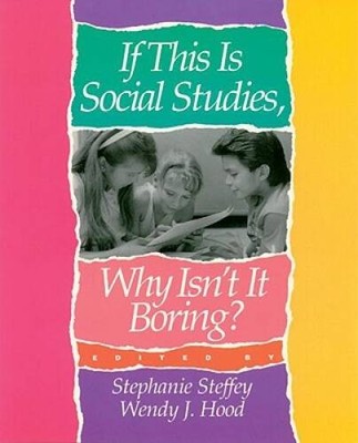 If This Is Social Studies, Why Isn't It Boring? - Paperback - VERY GOOD