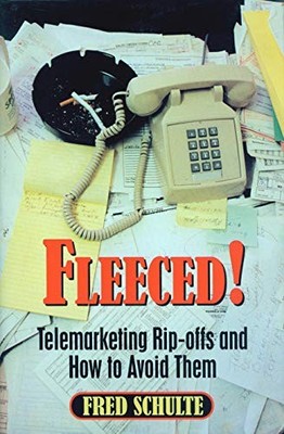 FLEECED By Fred Schulte - Hardcover **BRAND NEW**