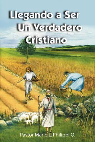 Thumbnail - Mario L Philippi Llegando A Ser Un Verdadero Cristiano (taschenbuch)