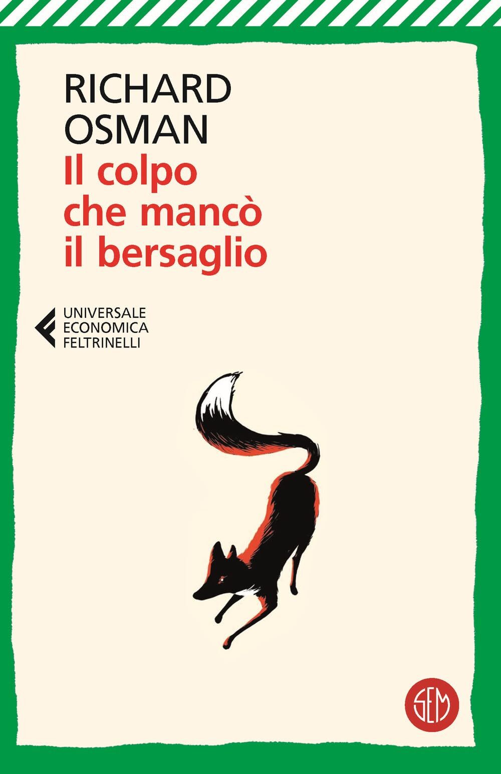 Libri Osman Richard - Il Colpo Che Manco Il Bersaglio