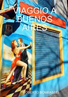 Roberto Bombassei | Viaggio A Buenos Aires | Taschenbuch | Italienisch (2018)