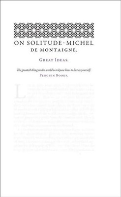On Solitude | Michel De Montaigne | Taschenbuch | Penguin Great Ideas | 144 S.