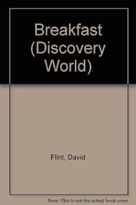 Breakfast (Discovery World), Flint, David, Used; Good Book