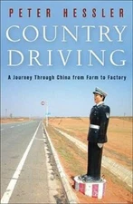 Country Driving: A Journey Through China from Farm to Factory - Hardcover - GOOD