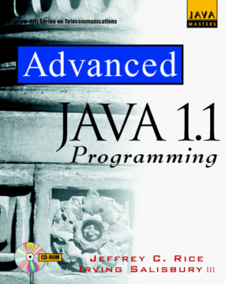 Advanced Java 1.1 Programming (McGraw-Hill Java Masters) - Rice, Jeffrey