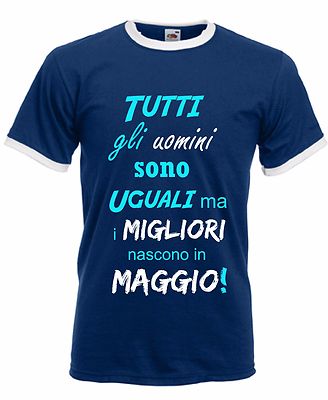 T-SHIRT UOMO gli UOMINI MIGLIORI nascono mese a scelta MAGLIETTA