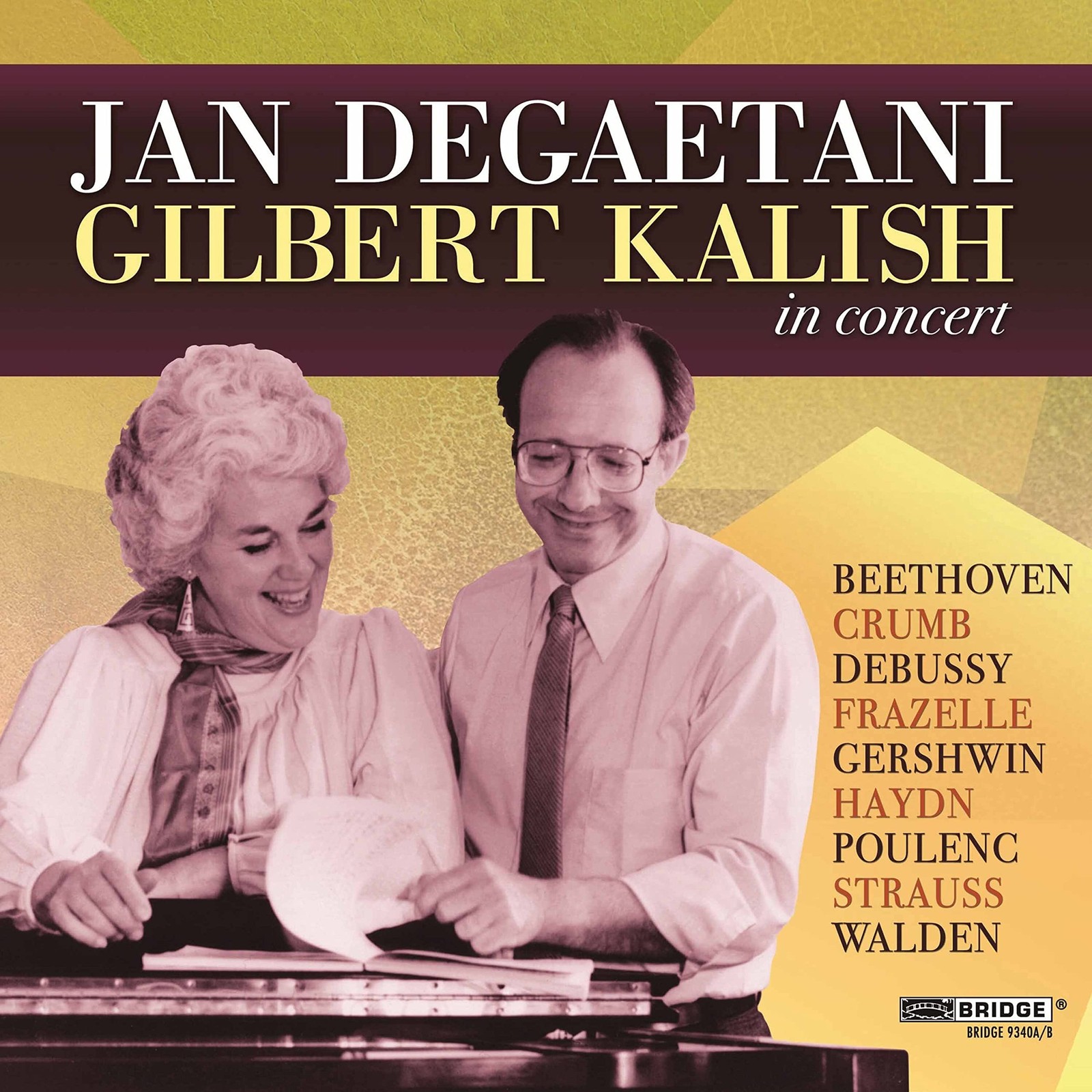 BRIDGE9340AB Various Artists Jan Degaetani and Gilbert Kalish In Concert Double