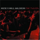 Rock 'n' Roll Soldiers - Rock 'N' Roll Soldiers : Two Eps CD (2005) Audio