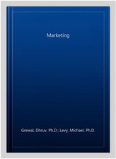 Marketing, Paperback by Grewal, Dhruv, Ph.D.;...