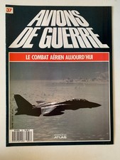 Avion de Guerre; ed. Atlas n°37; Le F-14 Tomcat en action