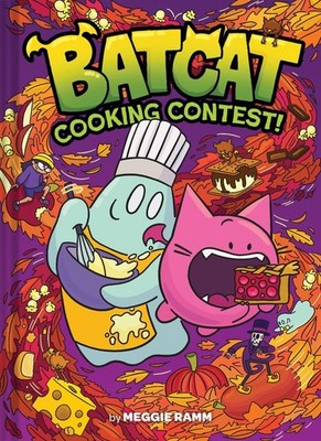 Cooking Contest! (Batcat Book #3): A Graphic Novel by Meggie Ramm Hardcover Book