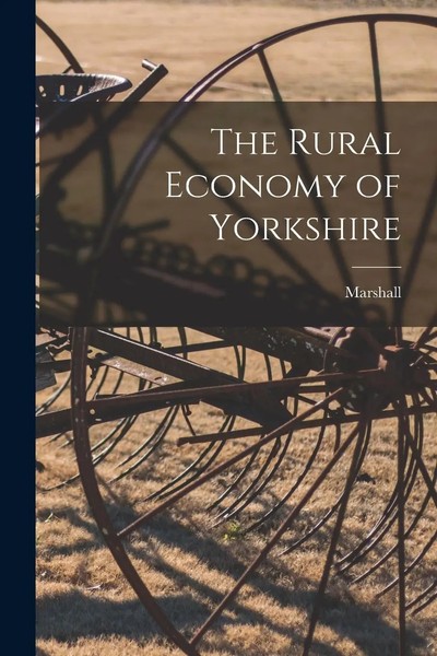 The Rural Economy Of Yorkshire | Marshall | Englisch | Taschenbuch | 2022-image