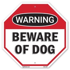Warning Beware of Dog Octagon Sign Weather Resistant Made in the USA