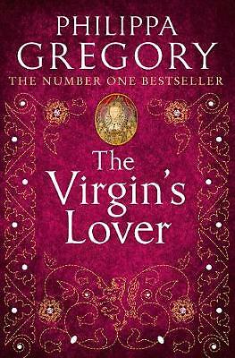 The Virgin's Lover by Philippa Gregory (Paperback book, 2005)