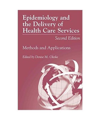 Epidemiology and the Delivery of Health Care Services: Methods and Applications,