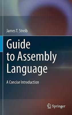 Guide to Assembly Language: A Concise Introduction by 