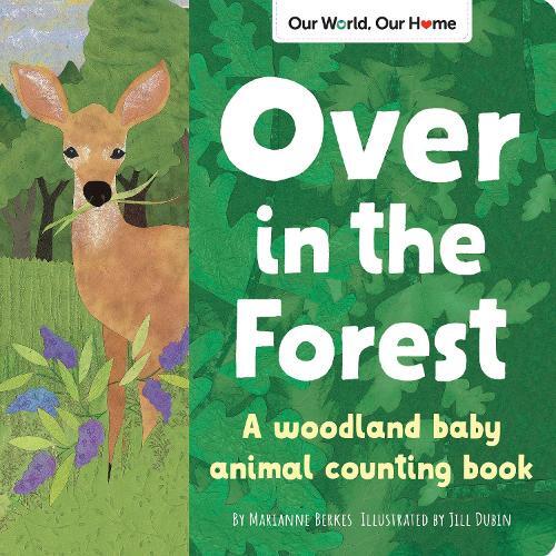 Marianne Berkes Over in the Forest (Libro di cartone) Our World, Our Home