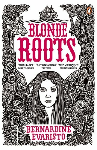 Blonde Roots-Bernardine Evaristo