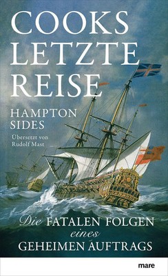 Cooks letzte Reise | Die fatalen Folgen eines geheimen Auftrags | Hampton Sides
