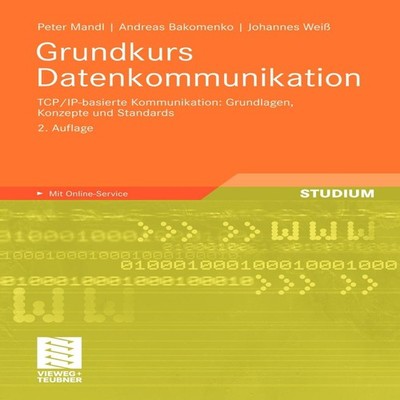 Grundkurs Datenkommunikation TCP/IP-basierte Kommunikation Grundl