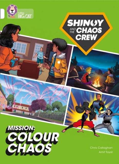Shinoy and the Chaos Crew Mission: Colour Chaos by Chris Callaghan