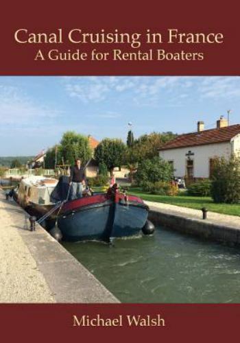 Canal Cruising in France by Walsh, Michael, Like New Used, Free shipping in t...