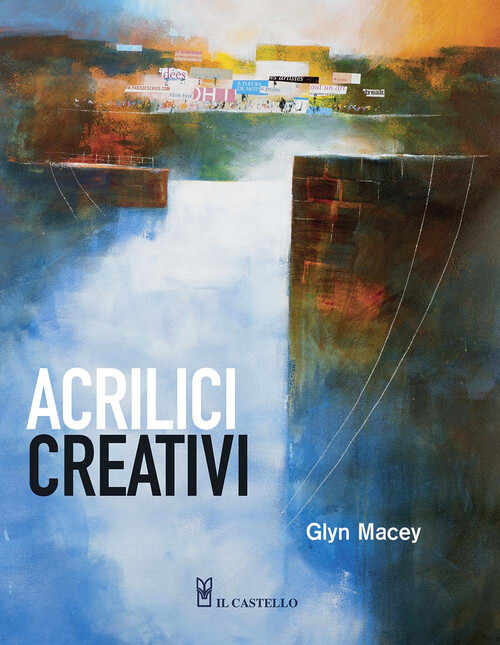 Acrilici creativi - Macey Glyn