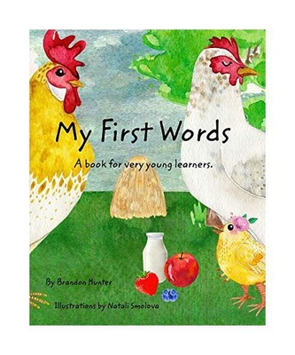 My First Words: A book for very young learners, Brandon Hunter