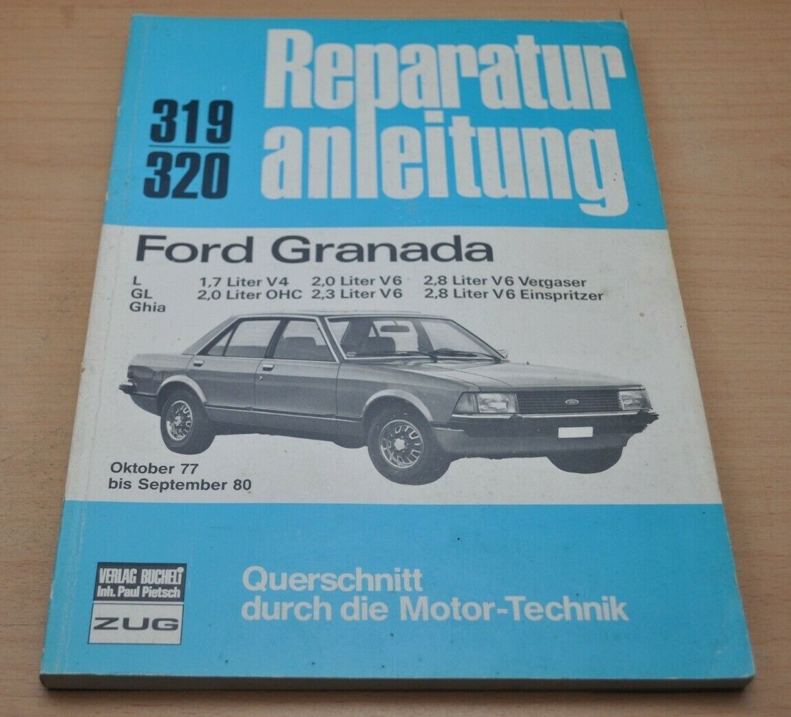 Ford Granada L GL Ghia 1,7 2,0 2,3 2,8 V4 OHC V6 ab 1977