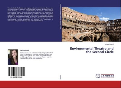 Environmental Theatre and the Second Circle Larissa Kruesi