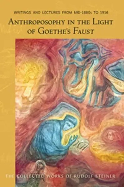 Anthroposophy In The Light Of Goethe's Faust Rudolf Steiner Taschenbuch Englisch-image