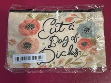 “Eat A Bag Of Dicks” Makeup Bag, Change Purse, Gag Gift, Party Favor, Zip Pouch
