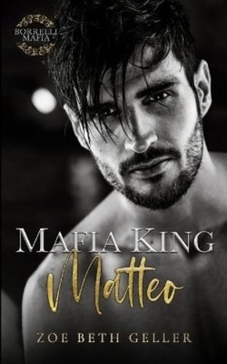 Zoe Beth Geller Mafia King (Paperback) Borrelli Mafai (UK IMPORT)