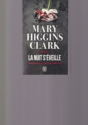 ICH HABE GELESEN - LA NUIT S'EVEILLE - MARY HIGGINS CLARK