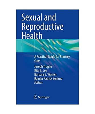 Sexual and Reproductive Health: A Practical Guide for Primary Care: A Practical 