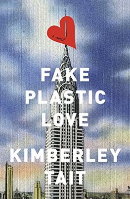 Fake Plastic Love,Kimberley Tait