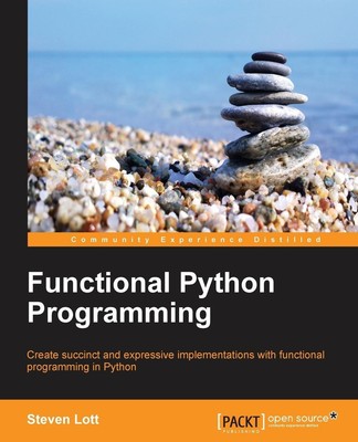Functional Python Programming Steven F. Lott Taschenbuch Englisch 2015