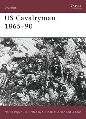 US CAVALRYMAN 186590 (WARRIOR) By Martin Pegler & Christa Hook **BRAND NEW**