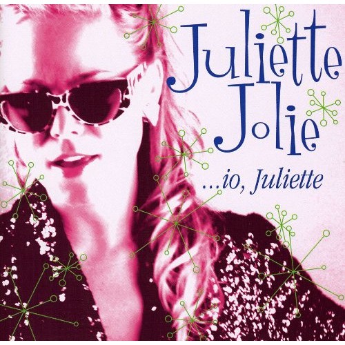 Juliette Joli - I Juliette