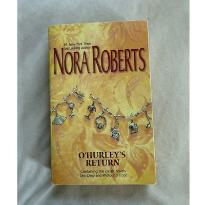Nora Roberts O'Hurley's Return: Skin Deep Without a Trace Trade PB 2005