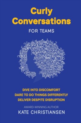Christiansen - Curly Conversations for Teams  Dive into discomfort. Da - X555z