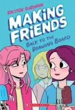Making Friends: Back to the Drawing Board - Paperback By Gudsnuk, Kristen - GOOD