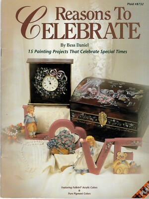Reasons to Celebrate: 15 Painting Projects that Celebrate by Bess Daniel