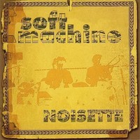 Soft Machine - Noisette - Cd - G4Z